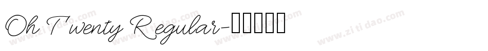 Oh Twenty Regular字体转换
